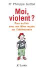 Moi, Violent ? Pour En Finir Avec Nos Idées Reçues Sur L'Adolescence - Preview