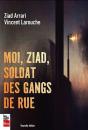 Moi, Ziad, Soldat Des Gangs De Rue - Preview