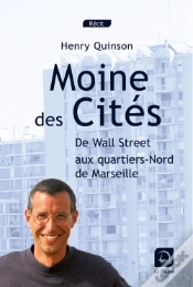Capa do artigo Moine Des Cités ; De Wall Street Aux Quartiers-Nord De Marseille