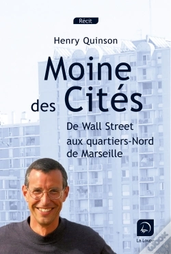 Capa do artigo Moine Des Cités ; De Wall Street Aux Quartiers-Nord De Marseille