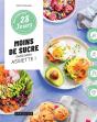 Moins De Sucre Dans Mon Assiette : 1 Programme + 30 Recettes : Sans Culpabilité Et Sans Pression ! - Preview