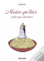 Moins Qu'Hier (Plus Que Demain)