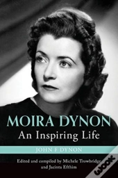 Moira Dynon: An Inspiring Life