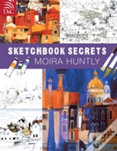 Moira Huntly'S Sketchbook Secrets