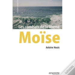 Capa do artigo Moïse ; Les Combats De La Liberté