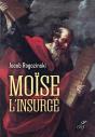 Moïse L'Insurgé - Preview