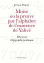Moise Ou La Preuve Par L Alphabet De L Existence De Yahve - Preview