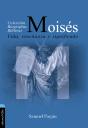 Moisés: Vida, Enseñanza Y Significado - Preview