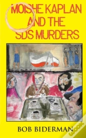 Moishe Kaplan And The Sds Murders