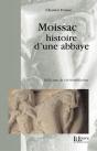 Moissac, Histoire D'Une Abbaye - Preview