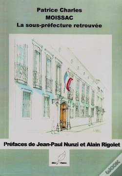 Capa do artigo Moissac, La Sous-Préfecture Retrouvée