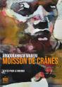 Moisson De Cranes - Preview