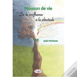 Capa do artigo Moisson De Vie ; De La Souffrance A La Plénitude