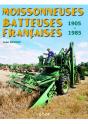 Moissonneuses Batteuses Françaises, 1905-1985 - Preview