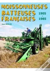 Capa do artigo Moissonneuses Batteuses Françaises, 1905-1985