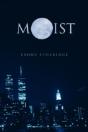 Moist - Preview