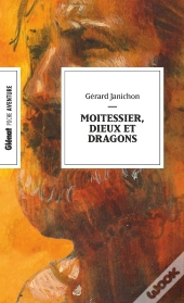 Moitessier, Dieux Et Dragons