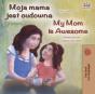 Moja Mama Jest Cudowna My Mom Is Awesome - Preview