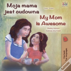 Capa do artigo Moja Mama Jest Cudowna My Mom Is Awesome