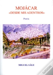 Mojácar Desde Mis Adentros