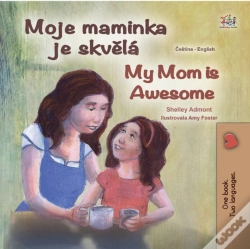 Capa do artigo Moje Maminka Je Skvela My Mom Is Awesome