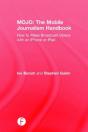 Mojo: The Mobile Journalism Handbook - Preview