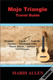 Capa do artigo Mojo Triangle Travel Guide