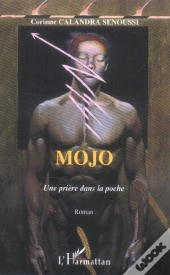 Mojo, Une Priere Dans La Poche