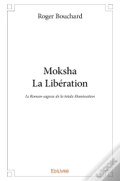 Moksha - La Libération