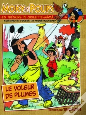 Capa do artigo Moky Et Poupy Tome 4 : Le Voleur De Plumes