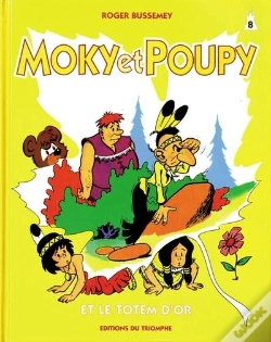 Capa do artigo Moky Et Poupy Tome 8 : Le Totem D'Or