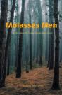 Molasses Men - Preview