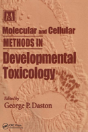 Molecular And Cellular Methods In Developmental Toxicology - Preview