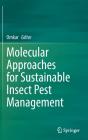 Molecular Approaches For Sustainable Insect Pest Management - Preview