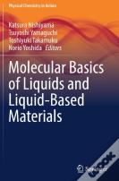 Molecular Basics Of Liquids And Liquid-Based Materials