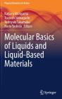 Molecular Basics Of Liquids And Liquid-Based Materials - Preview