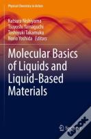 Molecular Basics Of Liquids And Liquid-Based Materials
