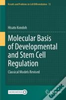 Molecular Basis Of Developmental And Stem Cell Regulation
