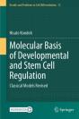 Molecular Basis Of Developmental And Stem Cell Regulation - Preview