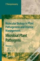 Molecular Biology In Plant Pathogenesis And Disease Management