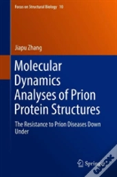 Molecular Dynamics Analyses Of Prion Protein Structures