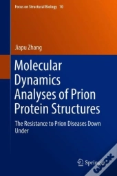 Molecular Dynamics Analyses Of Prion Protein Structures