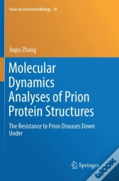 Molecular Dynamics Analyses Of Prion Protein Structures
