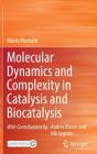 Molecular Dynamics And Complexity In Catalysis And Biocatalysis - Preview
