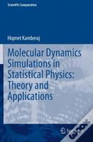 Molecular Dynamics Simulations In Statistical Physics: Theory And Applications