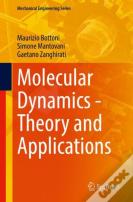 Molecular Dynamics - Theory And Applications