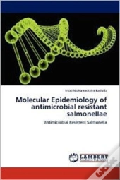 Molecular Epidemiology Of Antimicrobial Resistant Salmonellae