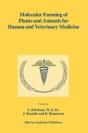 Molecular Farming Of Plants And Animals For Human And Veterinary Medicine - Preview