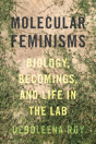Molecular Feminisms - Preview