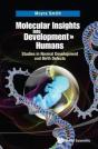 Molecular Insights Into Development In Humans: Studies In Normal Development And Birth Defects - Preview